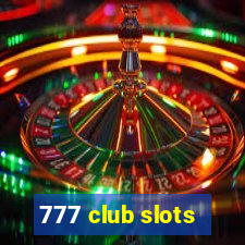 777 club slots